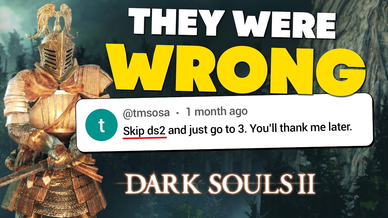 Everyone told me Dark Souls 2 was bad