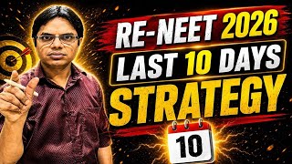 Last 10 Days Strategy for RE NEET 2026 | RE NEET 10 Days Strategy #reneet #reneet2026 