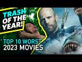 Top 10 worst movies of 2023