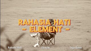 Rahasia Hati - Elemen || Video Lirik - Lagu Galau