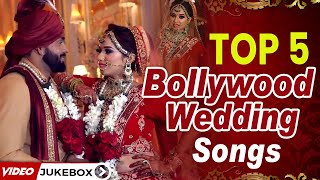 Top 5 Latest Bollywood Wedding Songs | Nonstop Hit Wedding Songs | Jukebox | Marriage Special Songs