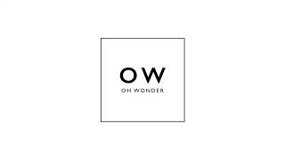 Oh Wonder - Without You [Oh Wonder] (2015)