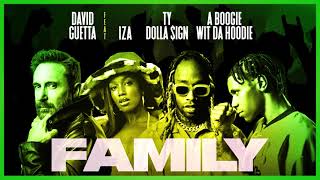 David Guetta – Family (Feat. Iza, Ty Dolla $Ign & A Boogie Wit Da Hoodie)