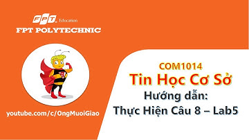 #COM1014 | Hướng dẫn thực hiện bài 8 Lab 5