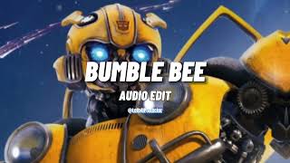 Bumble bee - Bambee (Edit Audio)