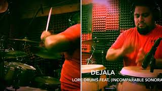 Video thumbnail of "Dejala (lore drums feat,  incomparable sonora) #yuri #dejala"