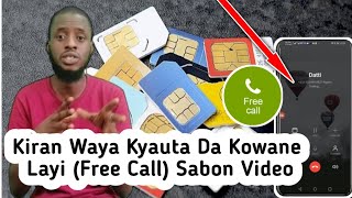 Kiran Waya Kyauta Da Kowane Layi (Free Call) Sabon Video