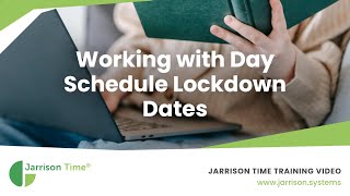 Working with Day Schedule Lockdown Dates