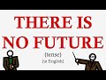 English doesnt have a future tense