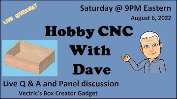 Hobby CNC With Dave  |   8-6-2022