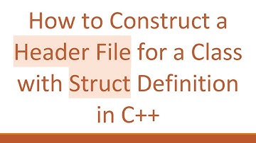 How to Construct a Header File for a Class with Struct Definition in C++