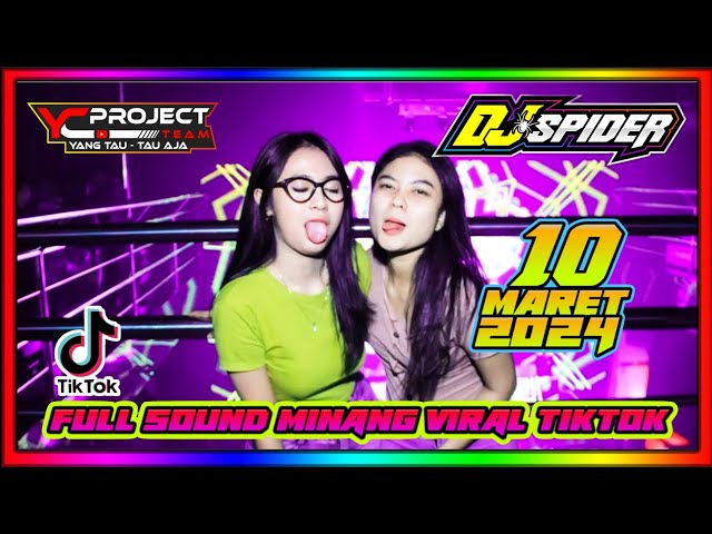  FULL SOUND MINANG VIRAL YANG KALIAN CARI  DJ SPIDER 10 MARET 2024 || BREAKBEAT TERBARU 2024 class=