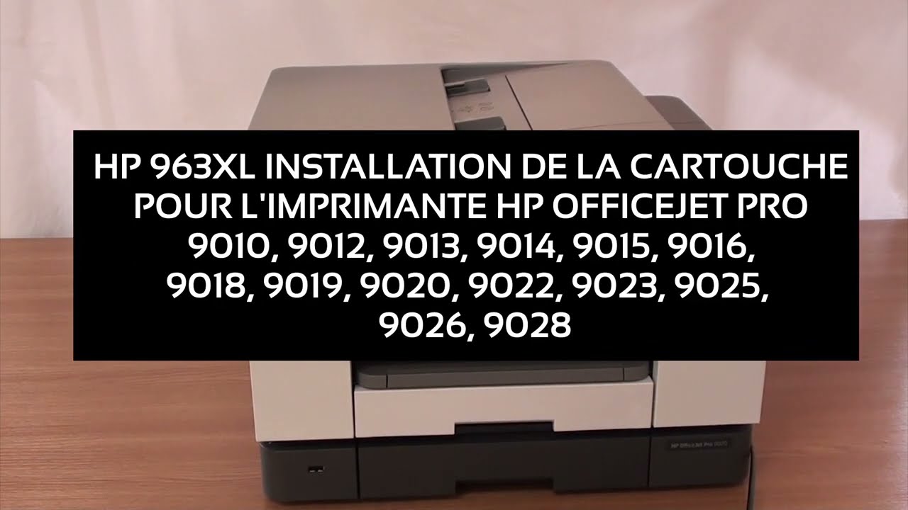 HP 963XL - Comment installer les cartouches ? 