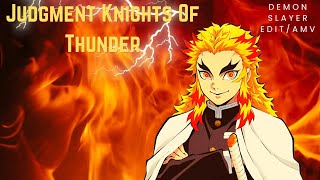 Demon Slayer Editamv -Judgment Knights Of Thunder