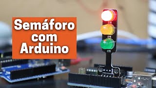 Semáforo com Arduino - Primeiros passos com Arduino