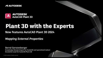 New Features 2024: Mapping External Properties | AutoCAD Plant 3D