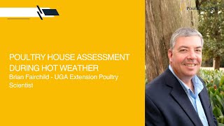 Poultry House Assessment During Hot Weather - BRIAN FAIRCHILD - UGA Extension Poultry Scientist