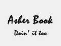 Asher Book - Doin' It Too