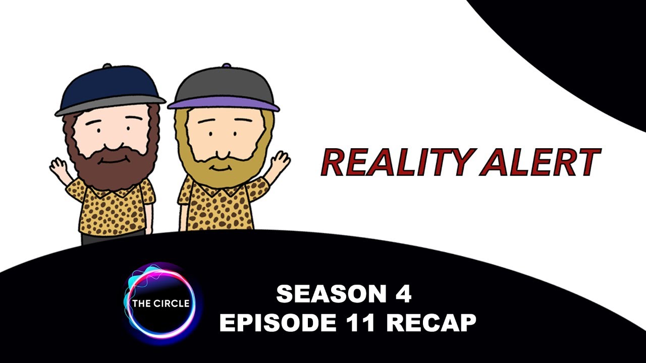 The Circle Season 4 Episode 11 Recap