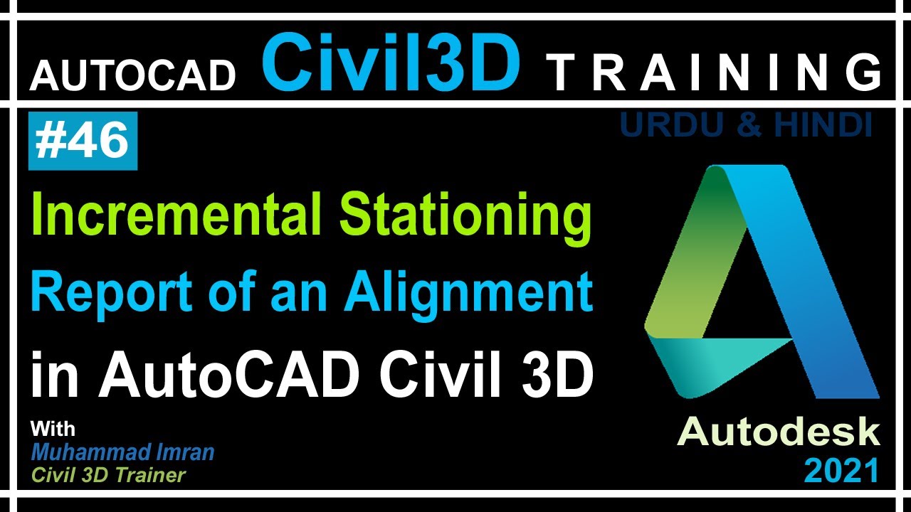 Alignment Incremental Create Incremental Stationing Report for Alignment in Civil 3D | Step ...