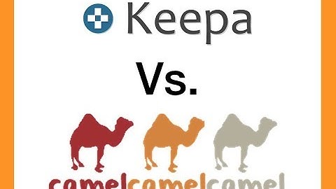 Keepa Chrome Extension VS Camel Camel Camel Tutorial