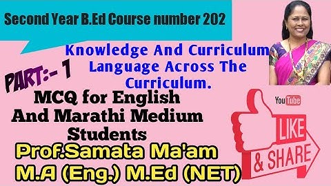 Second Year B.Ed Course no. 202 | Knowledge And Curriculum Language Across the Curriculum (Part-1)