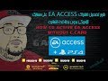 شرح تفعيل اشتراك EA ACCESS على حسابك الأمريكي بدون بطاقة ائتمانيه #PSN