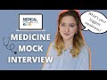 MEDICINE MOCK INTERVIEW | Answering common questions