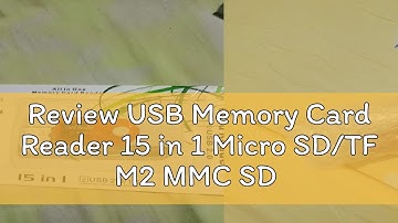 Review USB Memory Card Reader 15 in 1 Micro SD/TF M2 MMC SD USB 2.0 All in 1  Adapter
