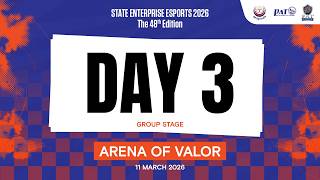 State Enterprise Esports 2026 | Arena of Valor | Day3 - Group Stage