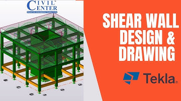 How to design Shear Walls in Tekla? Shear Wall Drawing Generation and Study