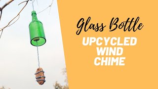 🌬️ DIY Wind Chime  🌬️ Glass Bottle Upcycle Wine Bottle Crafts