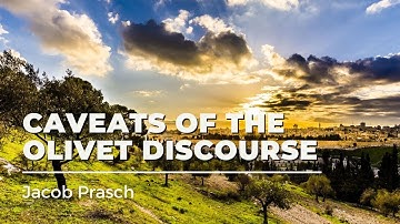Throwback Tuesday - Caveats of the Olivet Discourse
