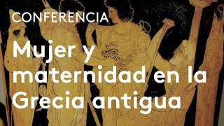 Mujer y maternidad en la Grecia antigua | Adolfo Domínguez Monedero