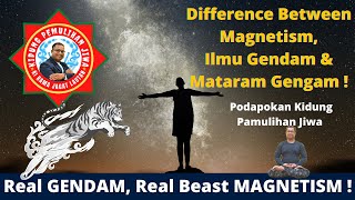 Difference Between Magnetism- Ilmu Gendam & Mataram Gendam, Real GENDAM, Real Beast MAGNETISM India
