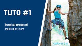 EN - Tuto #1 - Axiom®  2.8