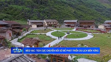 Mèo Vạc tích cực chuyển đổi số để phát triển du lịch bền vững