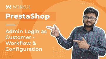 Prestashop Admin Login as Customer - Workflow & Configuration