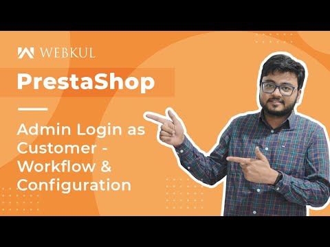 Prestashop Admin Login as Customer - Workflow & Configuration