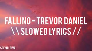Falling - Trevor Daniel (slowed\/lyrics)