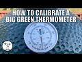 🔥 How To Calibrate Your Thermometer - Big Green Egg