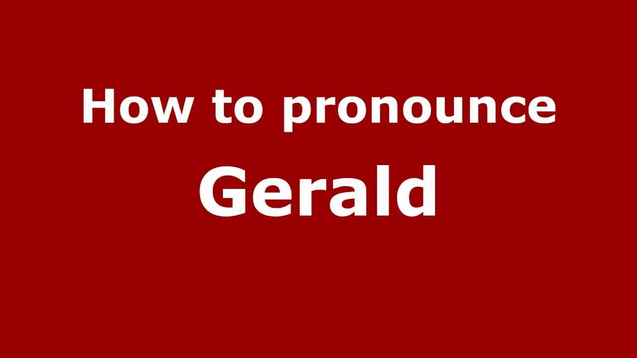How to Pronounce Gerald - PronounceNames.com - YouTube