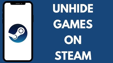 How to Unhide Games on Steam 2024?