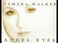 Tamara Walker Angel Eyes Karaoke 
