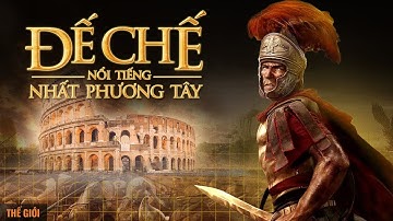 Tóm lược văn minh La Mã trong 40 phút | Trần Phan | Thế Giới