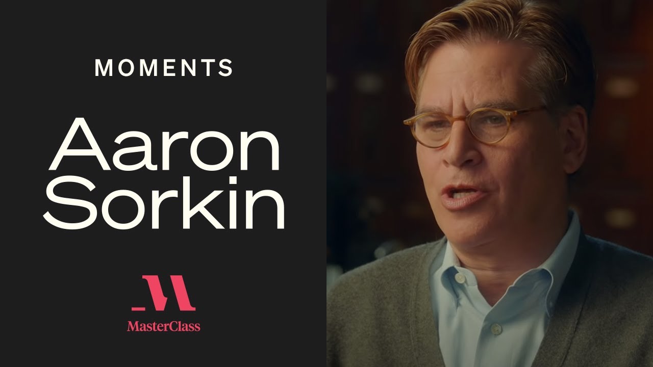 Aaron Sorkin: Is Your Idea a TV Show or a Movie? | MasterClass Moments ...