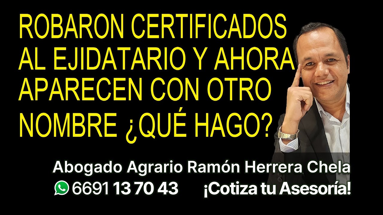 Robaron su certificado al ejidatario y ahora aparece su tierra a nombre de otra persona ¿qué hacer?