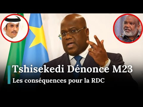 RDC : Tshisekedi dénonce le retrait du groupe rebelle M23 des pourparlers de paix en Afrique" | AH1J