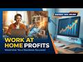 Work From Home PROFITS 💲💰 Earn More, Stay Comfortable &amp; Stay 100% Legal! 🚀