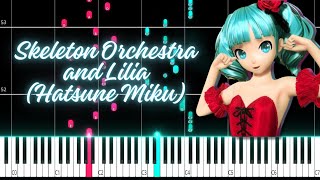 Skeleton Orchestra and Lilia (Hatsune Miku) PIANO TUTORIAL (Sheet in the description)#vocaloid